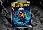 SUPERKILLER #1 is rising as the next big thing in Indie Comics